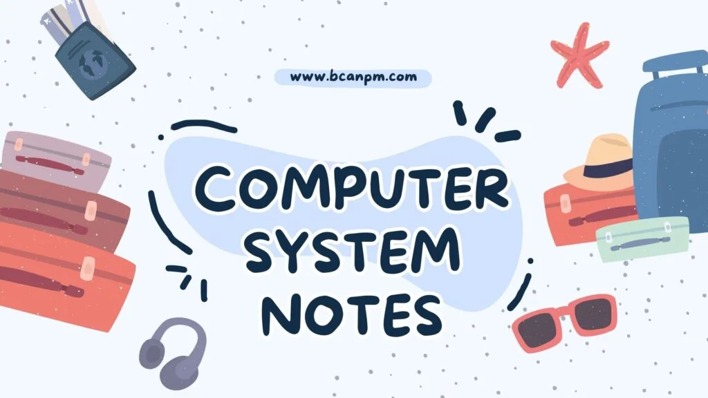 Computer System Architecture Notes