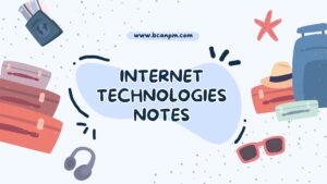 Internet Technologies Notes in pdf – Free Download